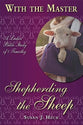 Shepherding the Sheep: 1 Timothy (With the Master Women's Study series)