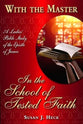 In the School of Tested Faith: James (With the Master Women's Study series)