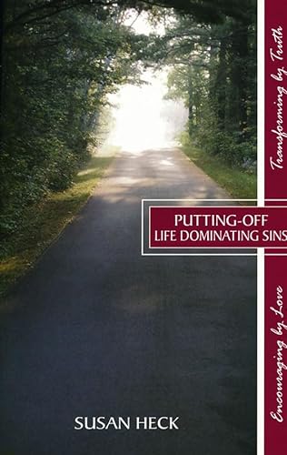 Putting Off Life-Dominating Sins