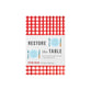 Restore the Table: Discovering the Powerful Connections of Meaningful Mealtimes