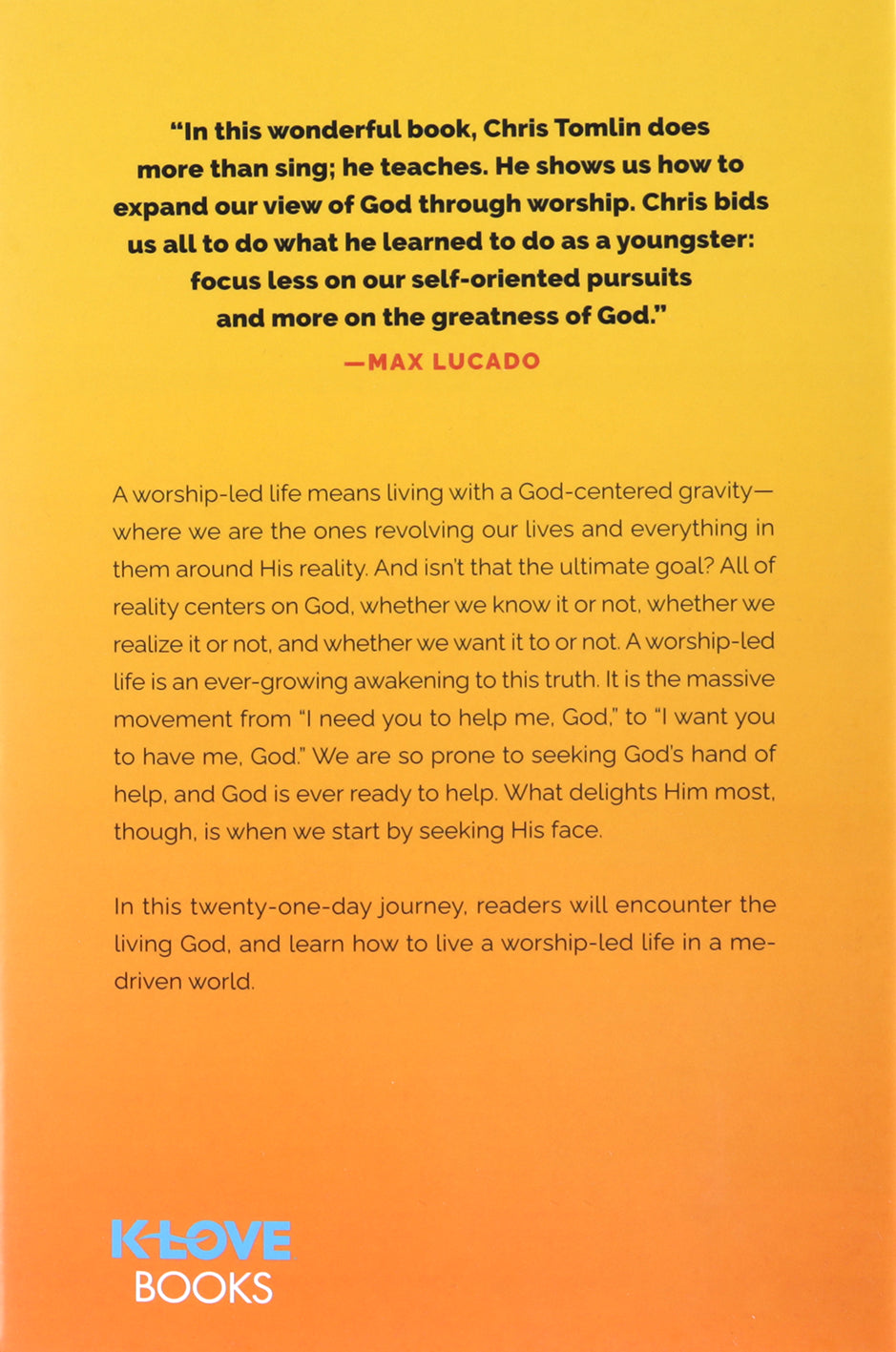 How Great Is Our God: Living a Worship-Led Life in a Me-Driven World