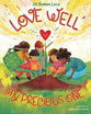 Love Well My Precious One