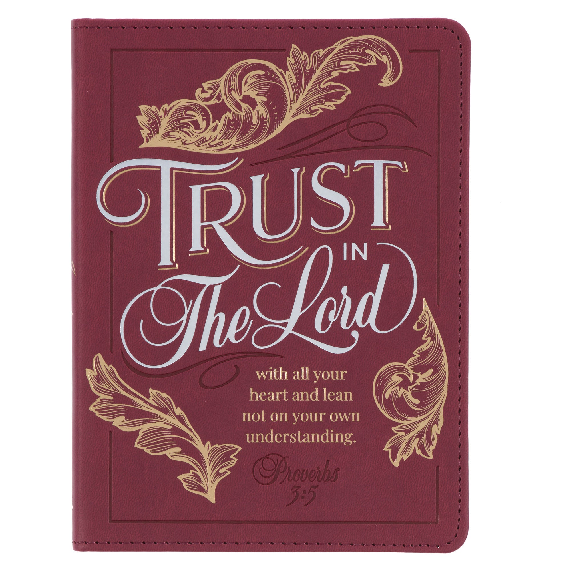 Journal: Trust in the Lord Proverbs 3:5 (Hope & Trust Collection)