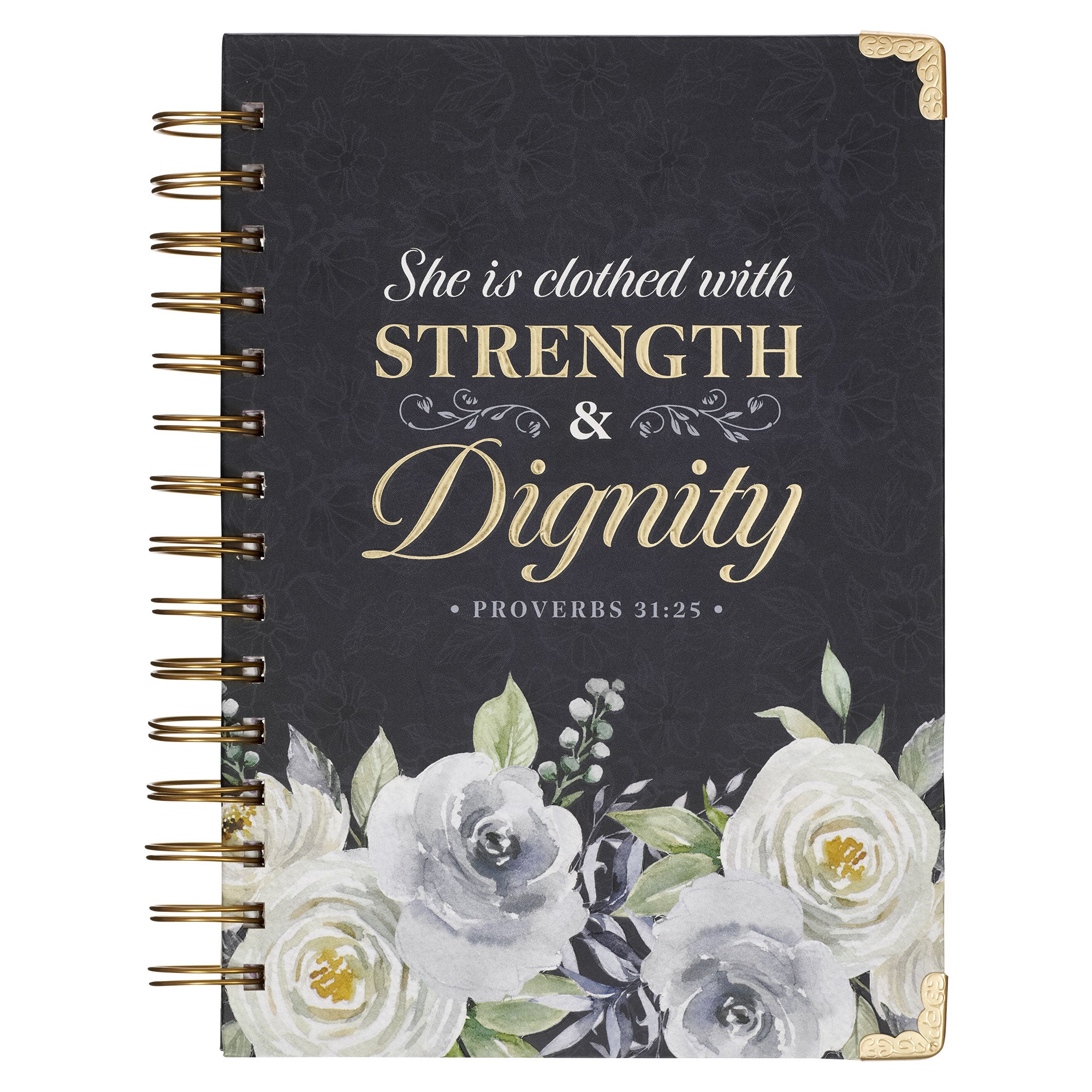 Journal: Strength & Dignity, Prov. 31:25, Indigo Rose
