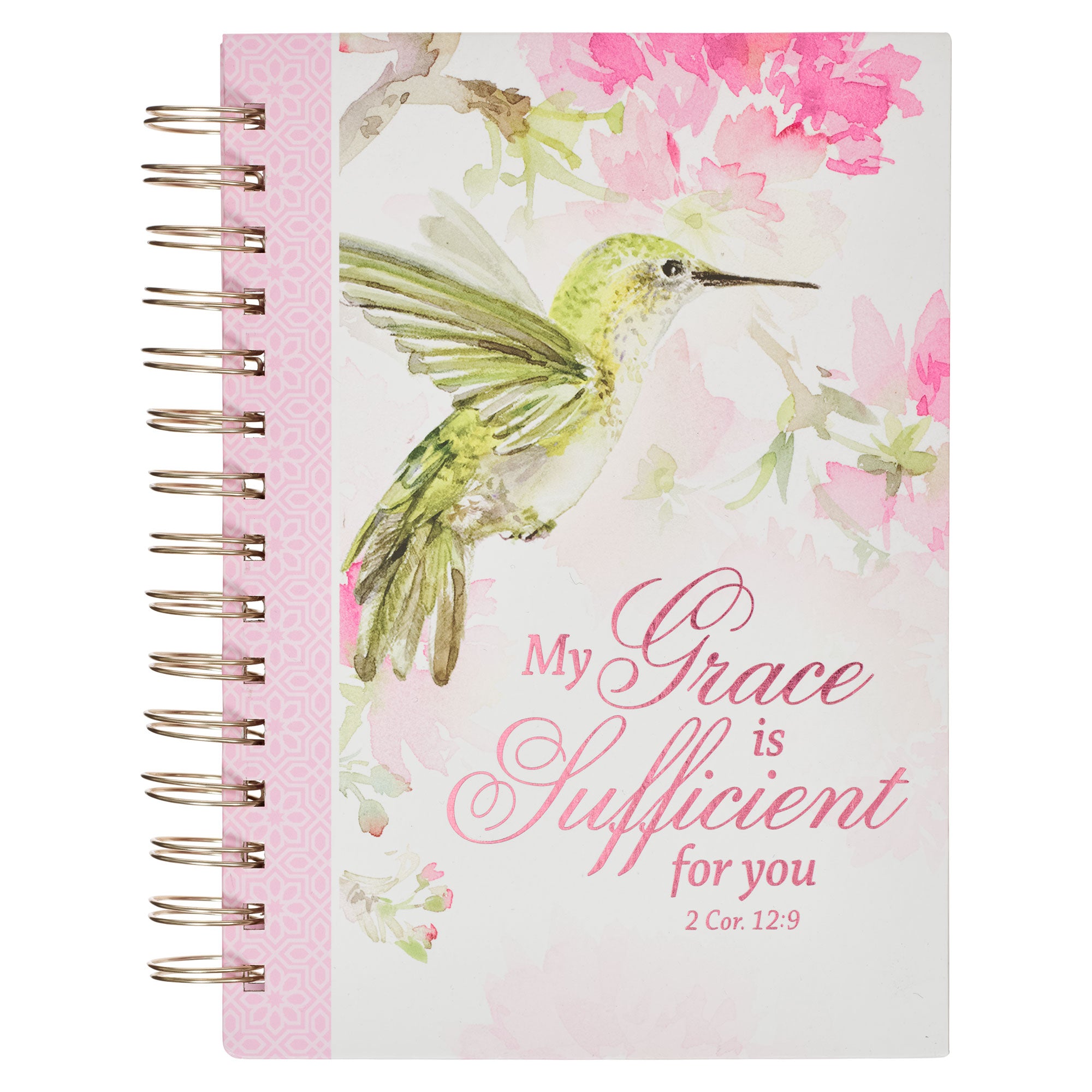 Journal: My Grace,  2 Cor. 12:9, Pink, Persevere Hummingbird