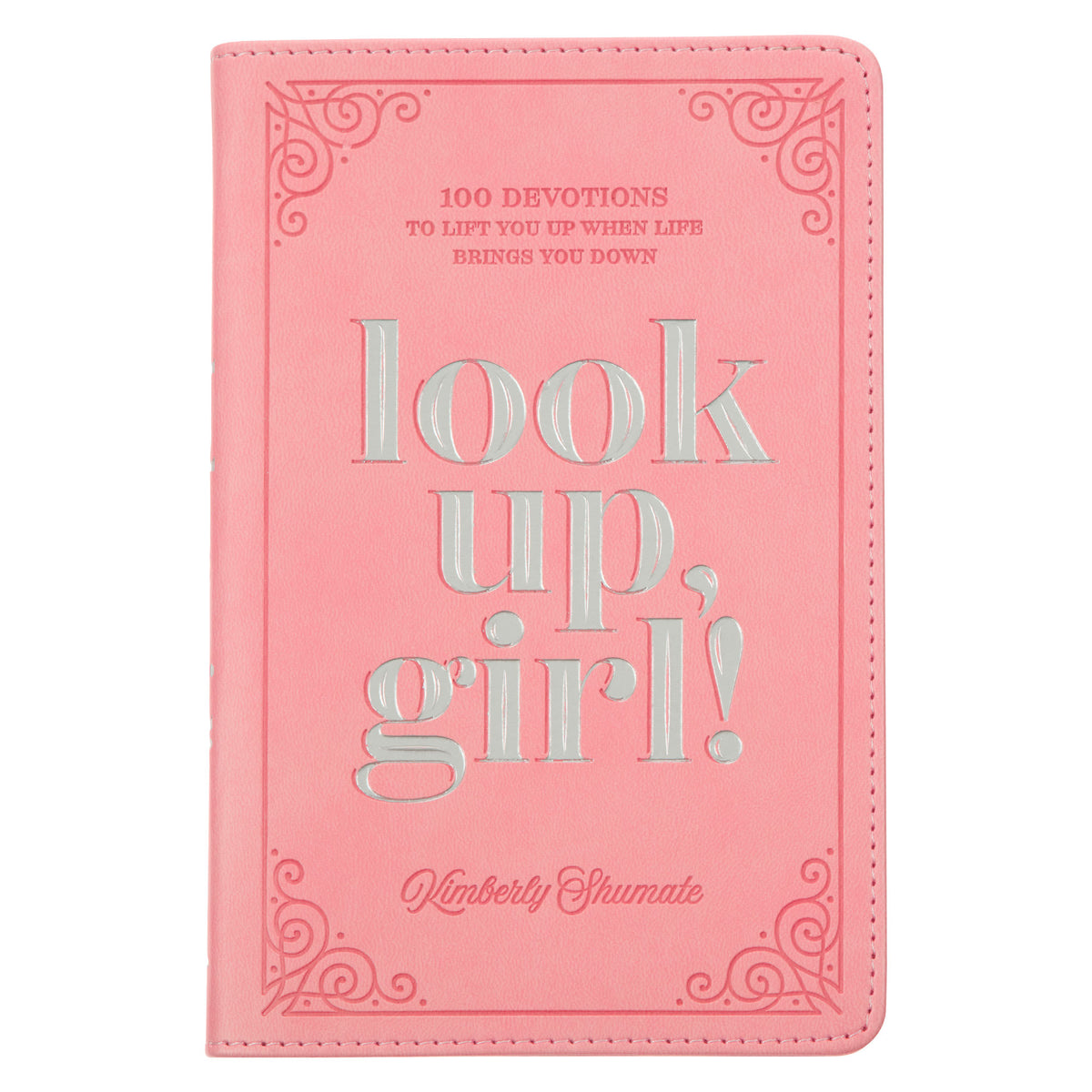 Look Up, Girl!: 100 Devotions