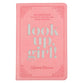 Look Up, Girl!: 100 Devotions