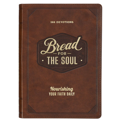 Bread for the Soul: Nourishing Your Faith Daily, 366 Devotions (KJV)