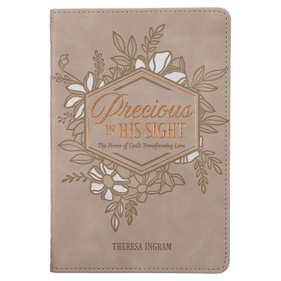 Precious in His Sight: The Power of God's Transforming Love