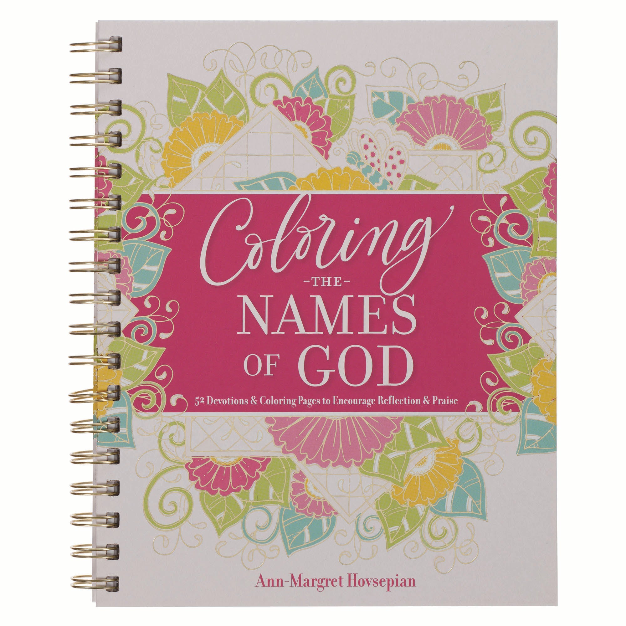 Coloring the Names of God: 52 Devotions & Coloring Pages to Encourage Reflection & Praise