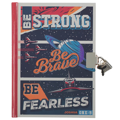 Journal/Diary with Lock for Boys: Be Strong, Be Brave, Be Fearless (Josh. 1:9) Navy (Be Brave, Space Collection)