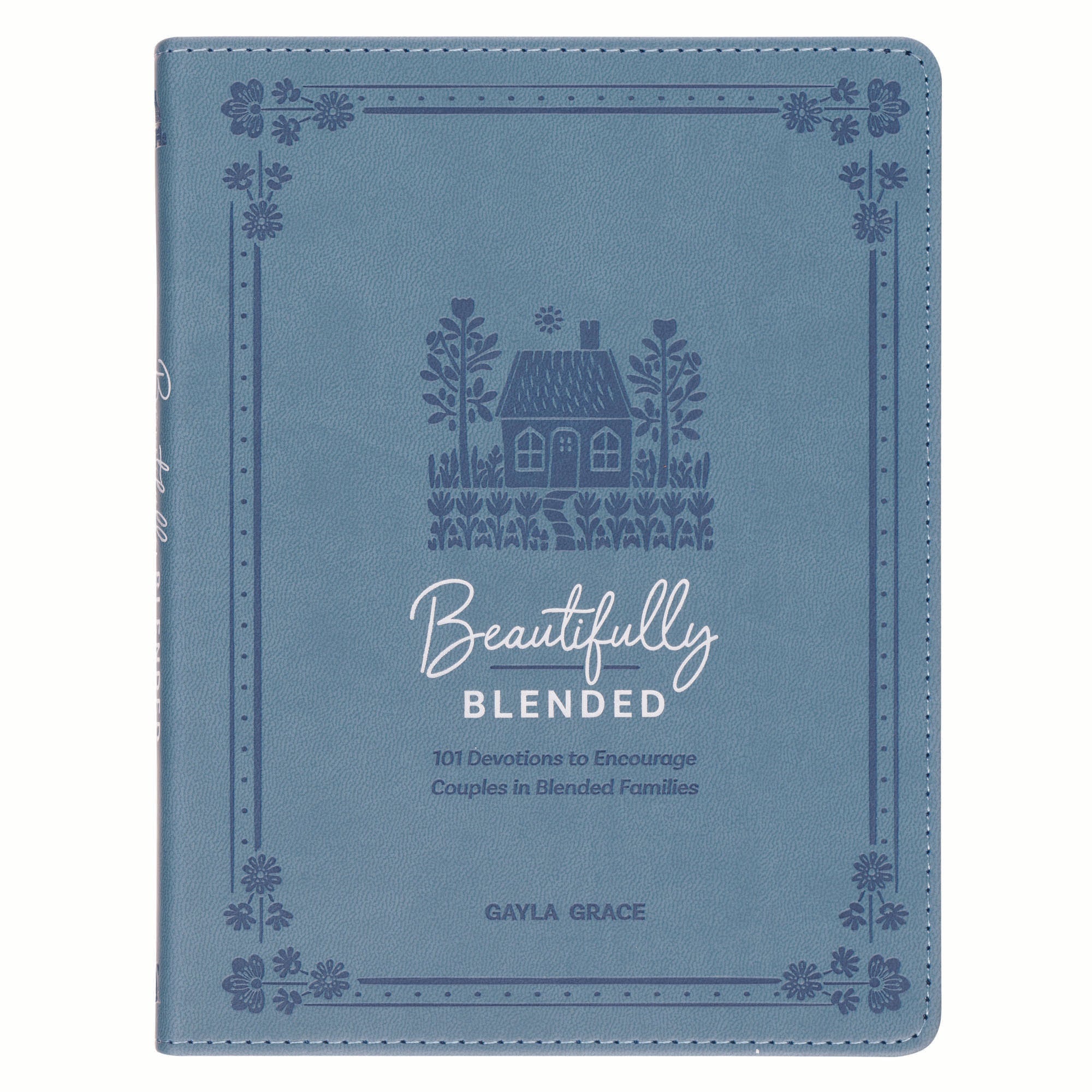 Beautifully Blended: 101 Devotions to Encourage Couples