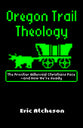 Oregon Trail Theology: The Frontier Millennial Christians Face- and How We're Ready