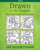Drawn to the Gospels: An Illustrated Lectionary Reproducible (Year C)
