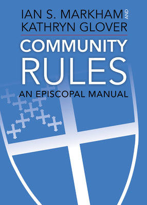 Community Rules: A Episcopal Manual