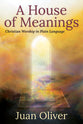 A House of Meanings: Christian Worship in Plain Language