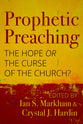 Prophetic Preaching: The Hope Or the Curse of the Church?