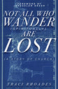 Not All Who Wander Are Lost: A Story of Church (Spiritually)