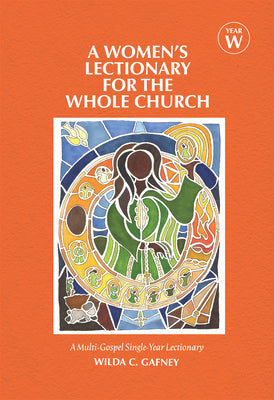 A Women's Lectionary For the Whole Church: Year W