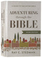 Adventuring Through the Bible: A Guide to the Entire Bible