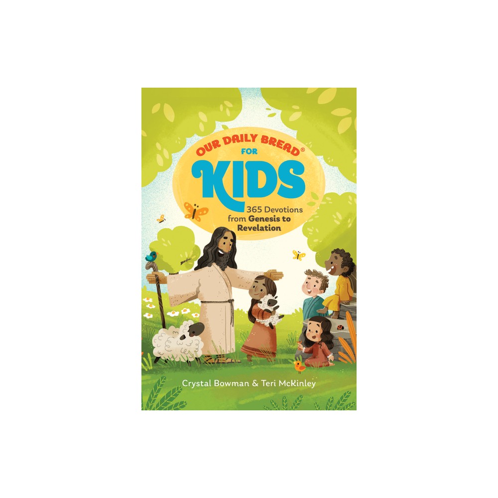 Our Daily Bread for Kids: 365 Devotions from Genesis to Revelation, Volume 2  (A Children’s Daily Devotional for Girls and Boys Ages 6-10)