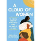 A Cloud of Women: The Powerful Connection between Black Women and Women of the Bible