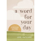 A Word for Your Day: 66 Devotions to Refresh Your Mind