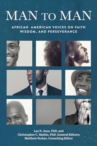 Man to Man: African American Voices on Faith, Wisdom, and Perseverance