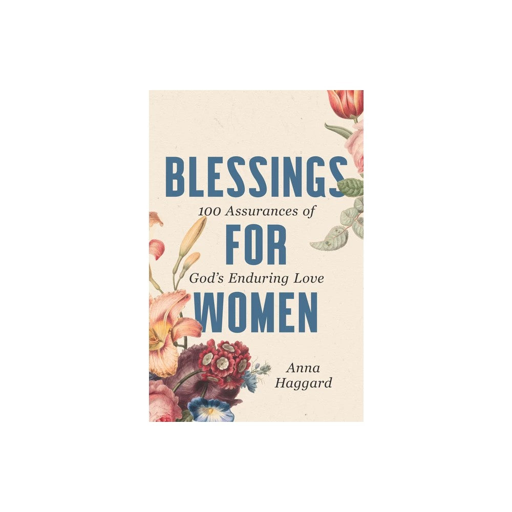 Blessings for Women: 100 Assurances of God's Enduring Love