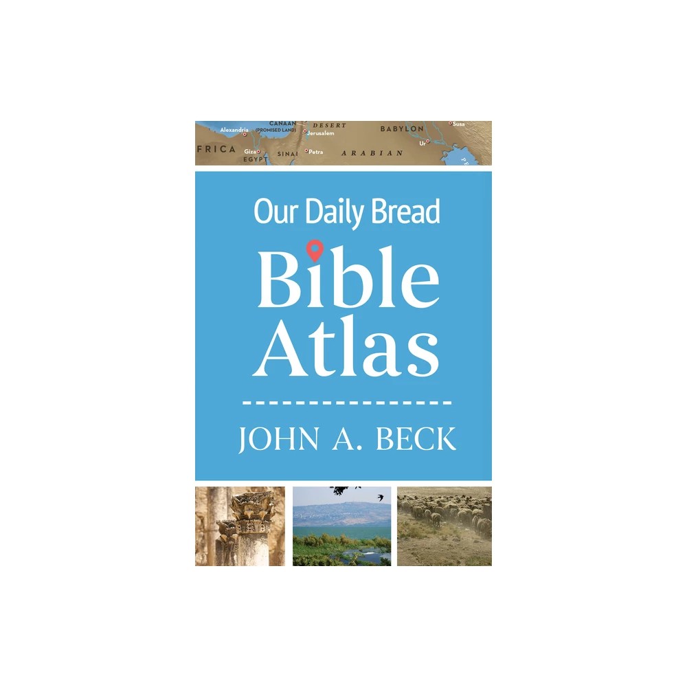 Our Daily Bread Bible Atlas