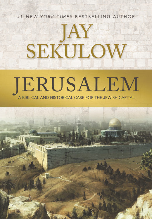 Jerusalem: A Biblical and Historical Case For the Jewish Capital