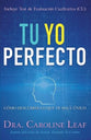 Tu Yo Perfecto: Como Descubrir Lo Que Te Hace Unico (Perfect You) (Spanish)