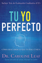 Tu Yo Perfecto: Como Descubrir Lo Que Te Hace Unico (Perfect You) (Spanish)