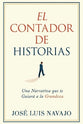 El Contador De Historias: Una Narrativa Que Te Guiara a La Grandeza (Storyteller) (Spanish)