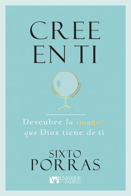 Mejora Tu Autoimagen, Mejora Tus Relaciones (Believe In Yourself) (Spanish)