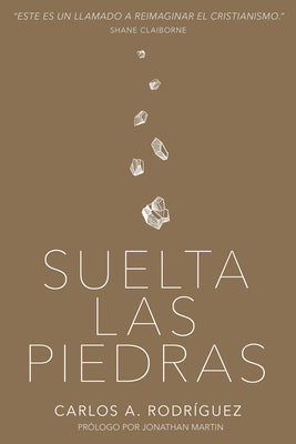 Suelta Las Piedras (Drop The Stones) (Spanish)