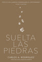 Suelta Las Piedras (Drop The Stones) (Spanish)