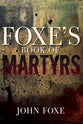 Foxe's Book of Martyrs
