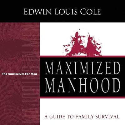 Maximized Manhood (Workbook): A Guide to Family Survival