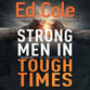 Strong Men in Tough Times (Workbook): Being a Hero in Cultural Chaos
