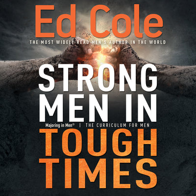 Strong Men in Tough Times (Workbook): Being a Hero in Cultural Chaos