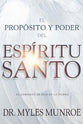 Propsito Y El Poder Del Espritu Santo, El: El Gobierno De Dios En La Tierra (Purpose And Power Of The Holy Spirit) (Spanish)