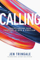 Calling: Understanding Your Purpose, Place and Position