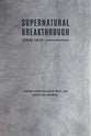 Supernatural Breakthrough Journal (Companion To Breakthrough Prayer)