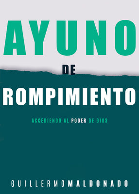 Ayuno De Rompimiento (Breakthrough Fast) (Spanish)