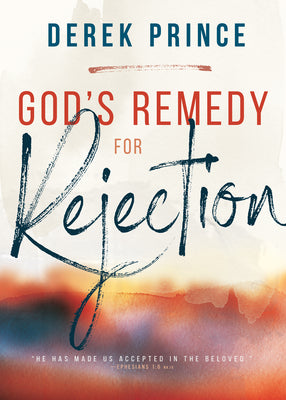 God's Remedy For Rejection