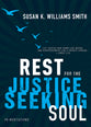 Rest For the Justice-Seeking Soul