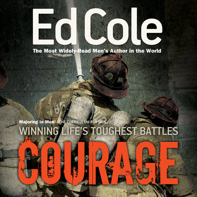 Courage (Workbook): Winning Life's Toughest Battles