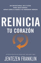 Reinicia Tu Corazon: Un Devocional De 21 Dias Para Que Puedas Amar Como Si Nunca Te Hubieran Herido (Restart Your Heart) (Spanish)