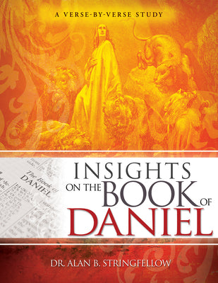 Insights on the Book of Daniel: A Verse-By-Verse Study